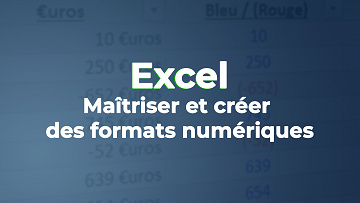 Elephorm - Excel: Maîtriser et créer des formats numériques