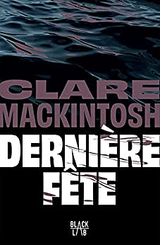 Dernière fête - Clare Mackintosh (2023)
