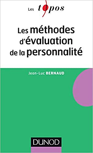 Les méthodes d'évaluation de la personnalité - Jean-Luc Bernaud (2014)