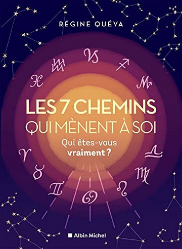 Les 7 chemins qui mènent à soi : qui êtes-vous vraiment ? - Régine Quéva (2022)