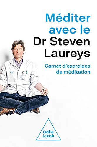 Méditer avec le Dr Steven Laureys: Carnet d'exercices de méditation - Steven Steven Laureys (2022)