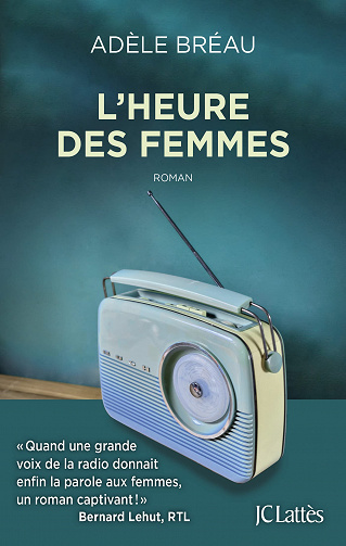 L'heure des femmes - Adèle Bréau (Rentrée Littérature 2023)