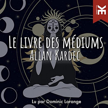 Le livre des médiums - Allan Kardec (2022)