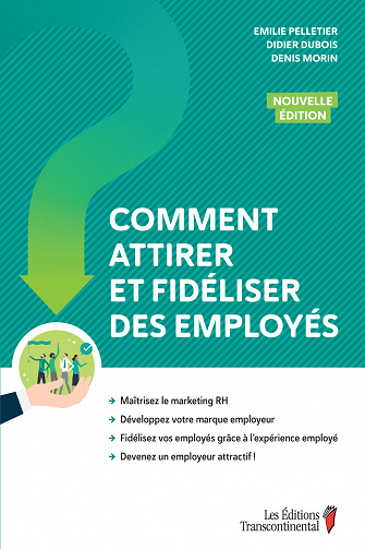 Comment attirer et fidéliser des employés, Nouvelle édition - Didier Dubois (2022)