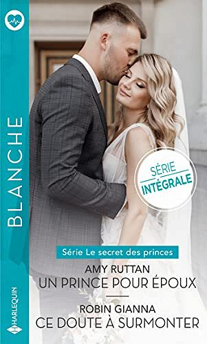 Série « Le secret des princes » - Robin Gianna, Amy Ruttan (2022)