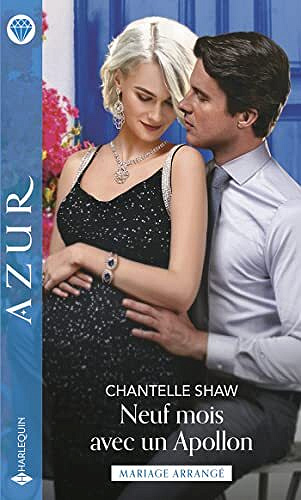Neuf mois avec un Apollon - Chantelle Shaw (2022)