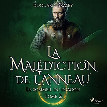 Le sommeil du dragon: La Malédiction de l'anneau 2 - Édouard Brasey (2022)