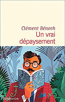 Un vrai dépaysement - Clément Bénech  (2023)