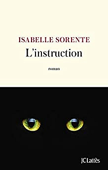 L'instruction - Isabelle Sorente (2023)