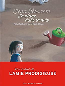 Elena Ferrante - La plage dans la nuit (2017)