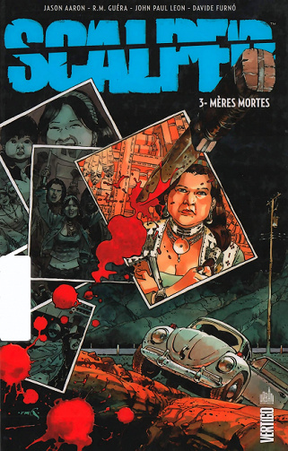 Scalped - 3. Mères mortes