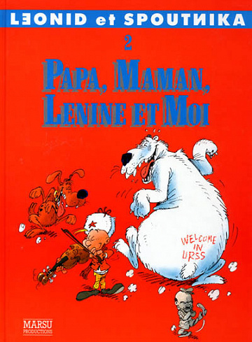 Léonid et Spoutnika - 2. Papa, Maman, Lénine et Moi