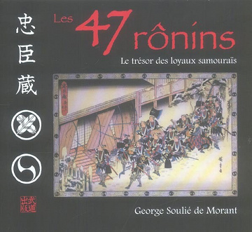 Les 47 rônins - George Soulié De Morant (2005)