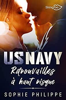 US Navy : Retrouvailles à haut risque - Sophie Philippe (Rentrée Littérature 2023)
