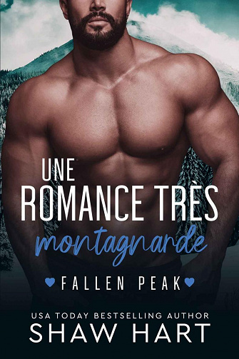 Une Romance Très Montagnarde - Shaw Hart (2023)