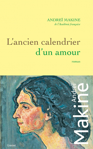 L'ancien calendrier d'un amour - Andreï Makine (2023)