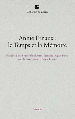 Annie Ernaux : le temps et la mémoire - Collectif (2014)