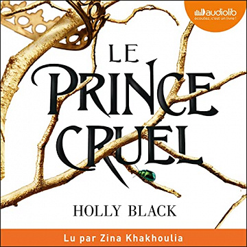 Le Prince cruel: Le Peuple de l'Air 1 - Holly Black (2022)
