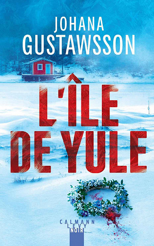 Johana Gustawsson - L'Île de Yule (2023)