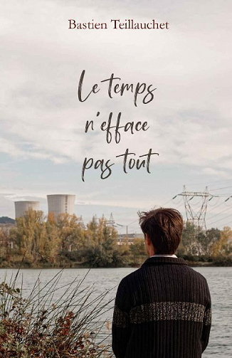Bastien Teillauchet - Le temps n'efface pas tout (2022)