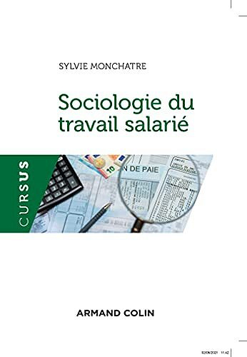 Sociologie du travail salarié - Sylvie Monchatre (2021)