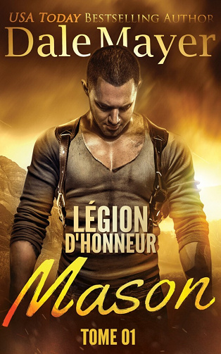 Légion d'honneur, Tome 1 : Mason - Dale Mayer (2023)