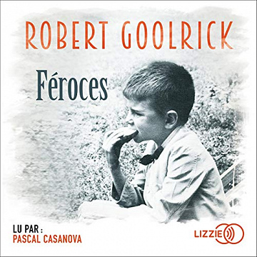 Féroces - Robert Goolrick (2019)