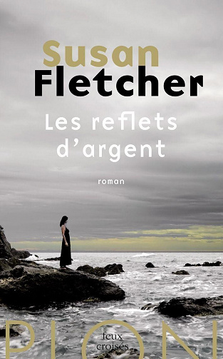 Susan Fletcher - Les reflets d'argent