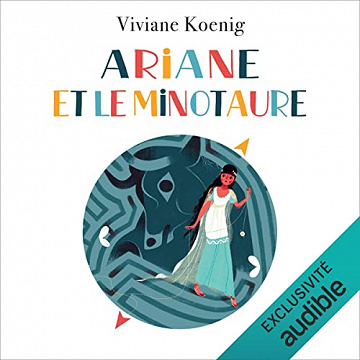 Ariane et le Minotaure - Viviane Koenig (2022)