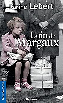 Loin de Margaux - Karine Lebert (2015)
