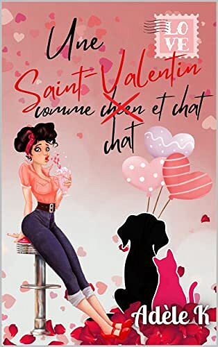 Adèle K - Une Saint-Valentin comme chien et chat (2023)