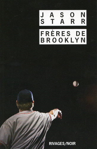 Jason Starr - Frères de Brooklyn