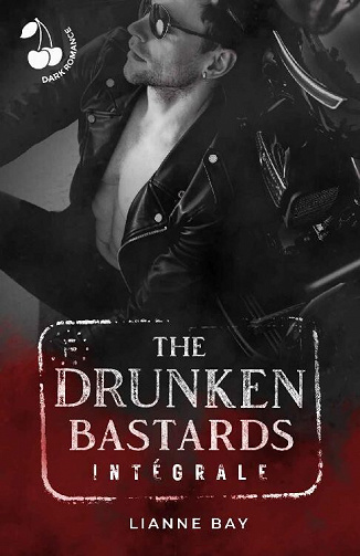 The Drunken Bastards, L'integrale - Lianne Bay (2023)