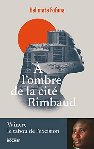 A l'ombre de la cité Rimbaud - Halimata Fofana (2022)