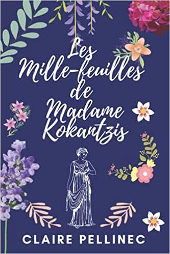 Les mille-feuilles de Madame Kokantzis - Claire Pellinec (2022)
