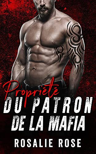 Propriété du Patron de la Mafia - Rosalie Rose (2023)