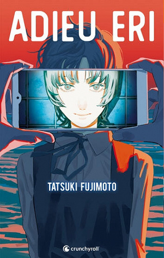 Adieu Eri - Tatsuki Fujimoto - Crunchyroll