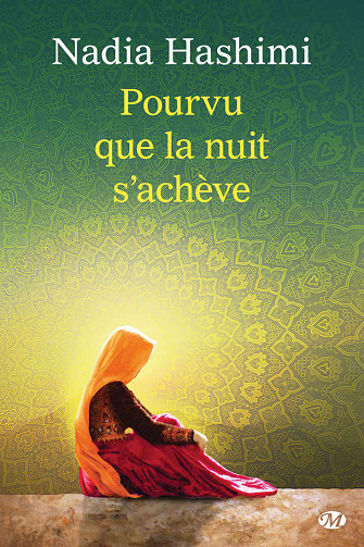 Nadia Hashimi - Pourvu que la nuit s'achève
