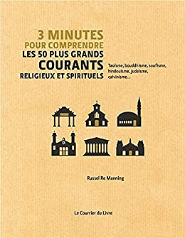 3 minutes pour comprendre les 50 plus grandes courants religieux et spirituels - Mathew Guest (2011)