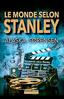 Le monde selon Stanley T1 - Alaska Sørensen (2023)