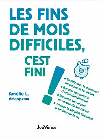 Les fins de mois difficiles, c'est fini ! - Amélie L. (2021)