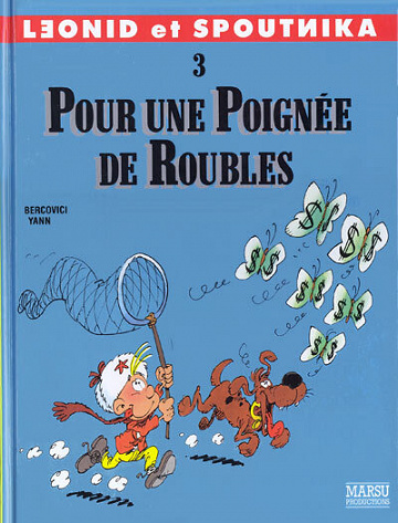 Léonid et Spoutnika - 3. Pour une poignée de roubles