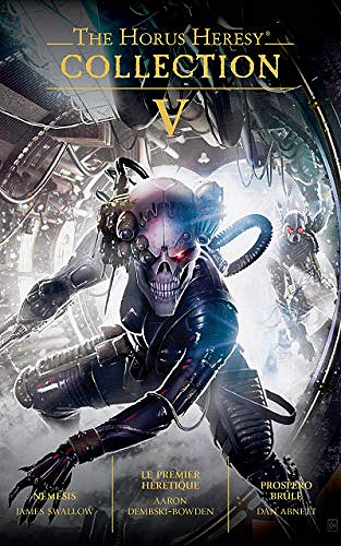 The Horus Heresy: Collection V - James Swallow/Aaron Dembski-Bowden/Dan Abnett (2020)