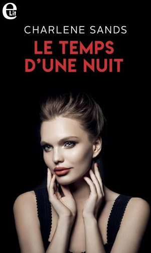 Le temps d'une nuit - Charlene Sands (2020)
