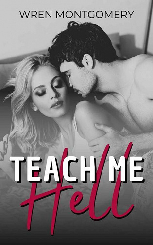 Teach me Hell - Wren Montgomery (2023)