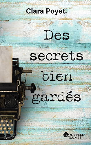 Des secrets bien gardés - Clara Poyet (2022)
