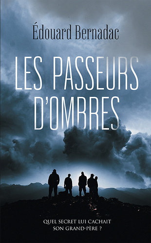 Les passeurs d'ombres - Édouard Bernadac (2022)