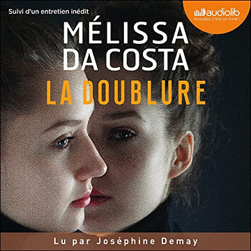 La Doublure: Suivi d'un entretien inédit avec l'auteure - Mélissa Da Costa (2023)