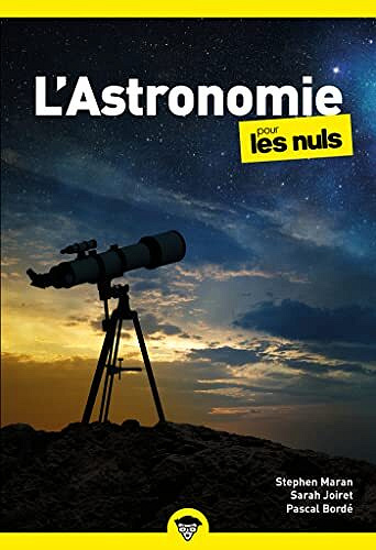 L'Astronomie pour les Nuls, 2e édition - Stephen Maran (2022)