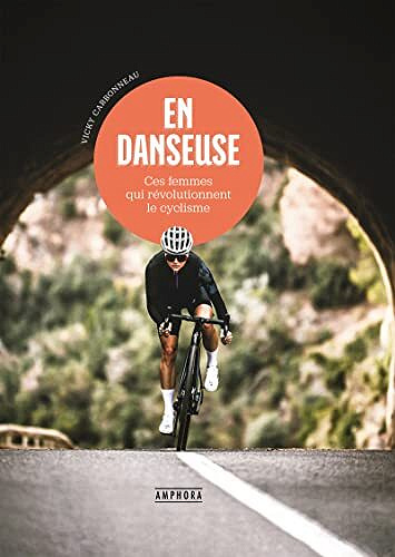 En danseuse: Ces femmes qui révolutionnent le cyclisme - VICKY CARBONNEAU (2022)